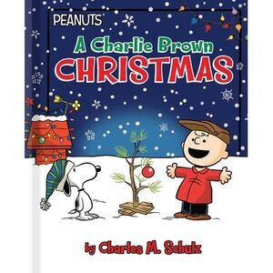 A Charlie Brown Christmas -- Charles M. Schulz